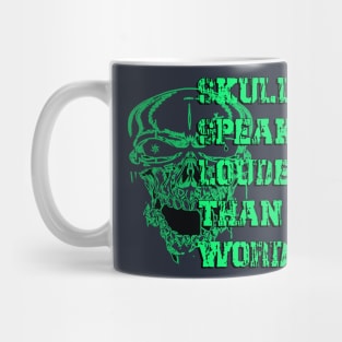 Skulls Speak Louder Than Words Bones Speak Louder Silent Discourse Mug